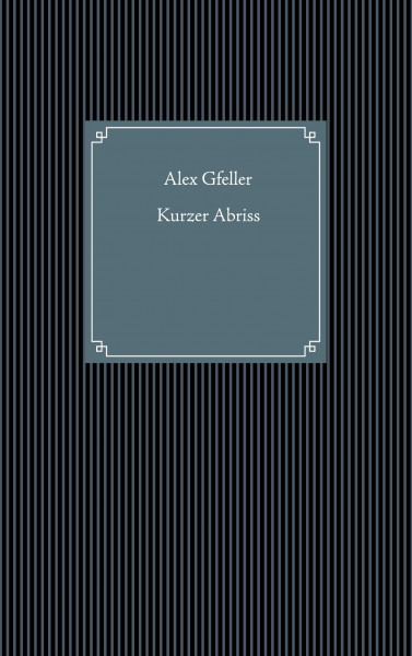 Kurzer Abriss