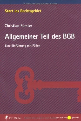 Allgemeiner Teil des BGB: Eine Einführung mit Fällen
