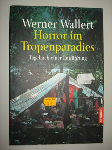 Horror im Tropenparadies: Das Tagebuch der Entführung
