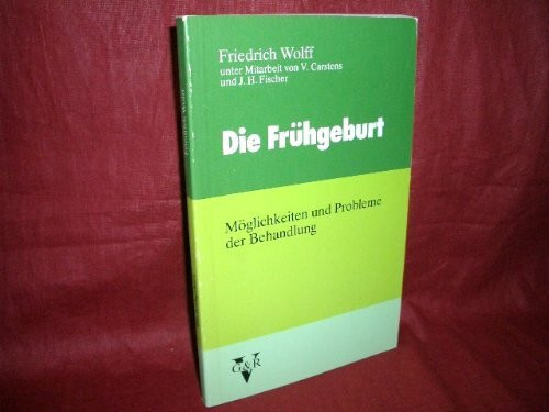 Die Frühgeburt - Möglichkeiten und Probleme der Behandlung