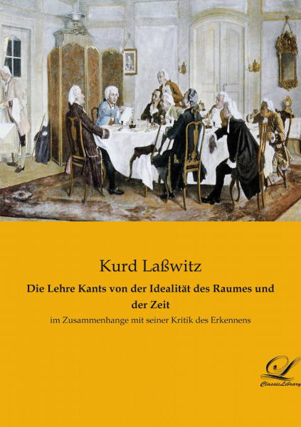 Die Lehre Kants von der Idealität des Raumes und der Zeit