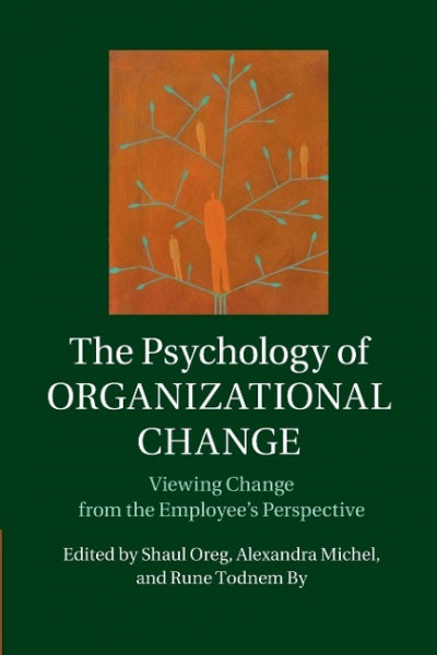 The Psychology of Organizational Change