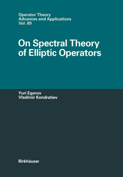 On Spectral Theory of Elliptic Operators (Operator Theory: Advances and Applications, Band 89)