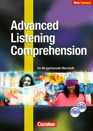 New Context: Advanced Listening Comprehension. Für die gymnasiale Oberstufe (inkl. 2CDs, 1 CD-ROM )