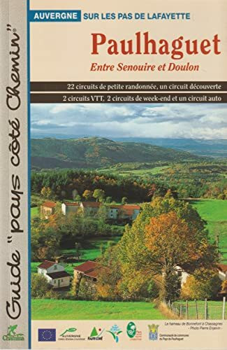 Paulhaguet, entre Senouire et Doulon - Auvergne, sur les pas de Lafayette