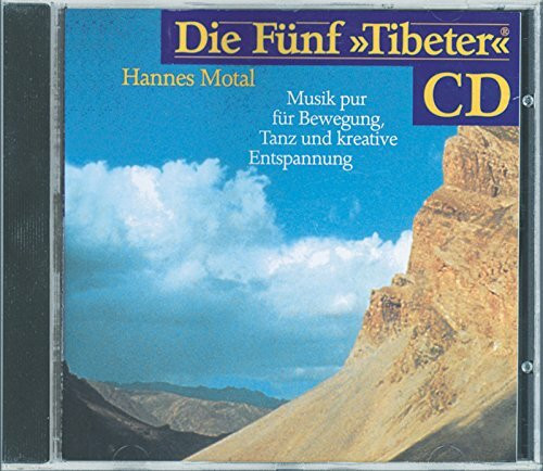 Die Fünf »Tibeter«® CD: Musik pur - für Bewegung, Tanz und kreative Entspannung