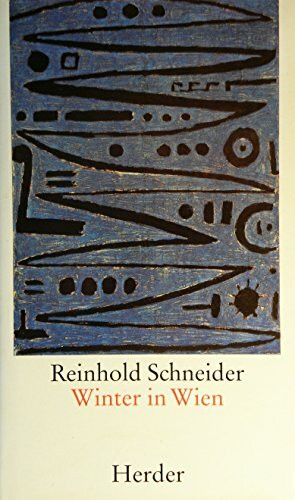Winter in Wien: Aus meinen Notizbüchern 1957-58. Mit der Grabrede von Werner Bergengruen, einer Porträtaufnahme sowie einer Wiedergabe der Totenmaske des Dichters