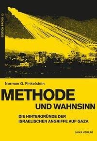 Methode und Wahnsinn