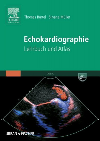 Echokardiographie: Lehrbuch und Atlas