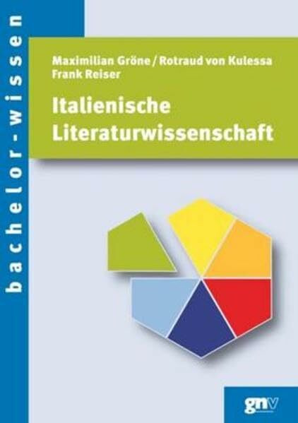 Italienische Literaturwissenschaft: Eine Einführung (bachelor-wissen)
