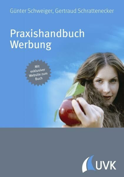 Praxishandbuch Werbung: Mit exklusiver Website zum Buch