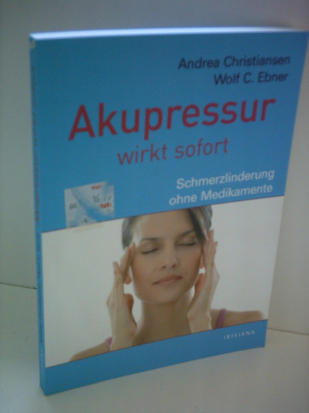 Akupressur wirkt sofort: Schmerzlinderung ohne Medikamente