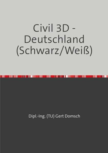 Cvil 3D Deutschland: Civil 3D-Deutschland: Autodesk Civil 3D in deutsch für den Vertrieb, für alle die einfach nur wissen wollen, was das Neue und das Besondere am Civil 3D ist