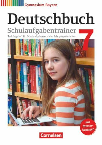 Deutschbuch Gymnasium - Bayern - Neubearbeitung - 7. Jahrgangsstufe: Schulaufgabentrainer mit Lösungen