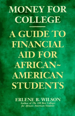 Money For College: A Guide to Financialaid For African-American Students