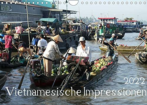 Vietnamesische Impressionen (Wandkalender 2022 DIN A4 quer)