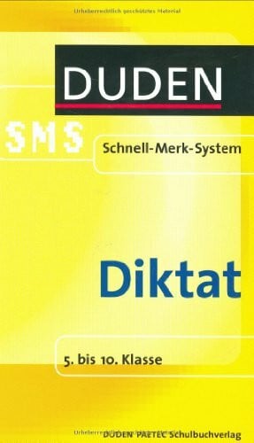 SMS Deutsch - Diktat 5.-10. Klasse (Duden SMS - Schnell-Merk-System)