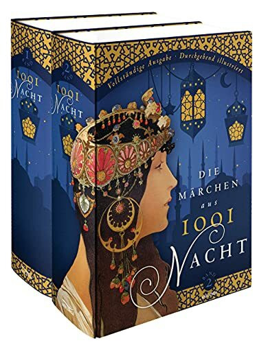 Märchen aus 1001 Nacht - Vollständige Ausgabe durchgehend illustriert (2 Bände): Über 700 Illustrationen