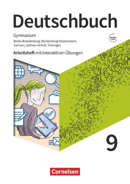 Deutschbuch Gymnasium 9. Schuljahr. Berlin, Brandenburg, Mecklenburg-Vorpommern, Sachsen, Sachsen-Anhalt und Thüringen - Arbeitsheft mit interaktiven Übungen