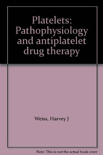 Platelets: Pathophysiology and Antiplatelet Drug Therapy
