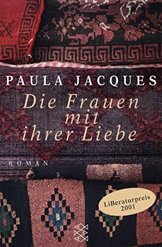 Die Frauen mit ihrer Liebe: Roman (Die Frau in der Gesellschaft)