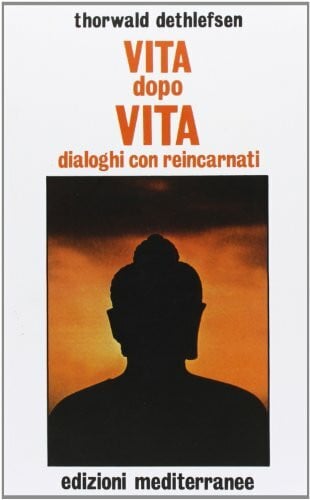 Vita dopo vita (Esoterismo, medianità, parapsicologia)