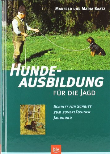 Hundeausbildung für die Jagd: Schritt für Schritt zum zuverlässigen Jagdhund