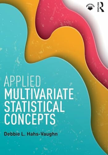 Applied Multivariate Statistical Concepts