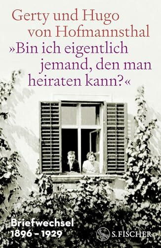 »Bin ich eigentlich jemand, den man heiraten kann?«: Briefwechsel 1896–1929