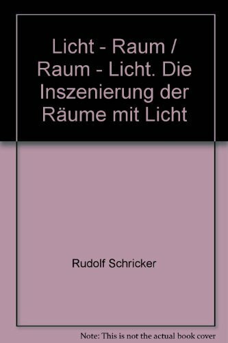 Licht - Raum, Raum - Licht