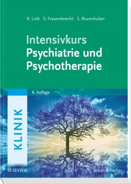 Intensivkurs Psychiatrie und Psychotherapie: Mit Zugang zum Elsevier-Portal