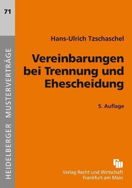 Vereinbarungen bei Trennung und Ehescheidung (Heidelberger Musterverträge)