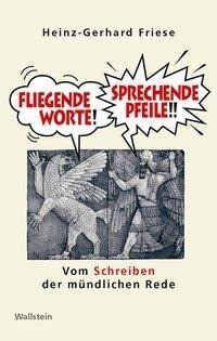 Fliegende Worte - Sprechende Pfeile