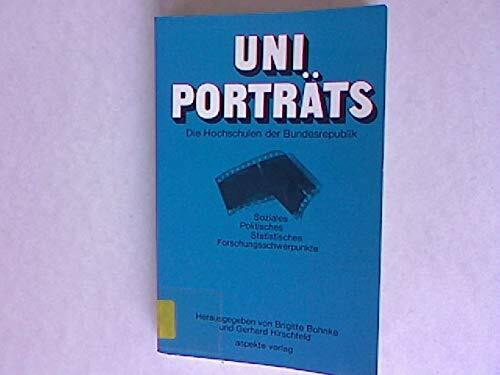 Uni Porträts. Soziales, Politisches, Statistisches, Forschungsschwerpunkte