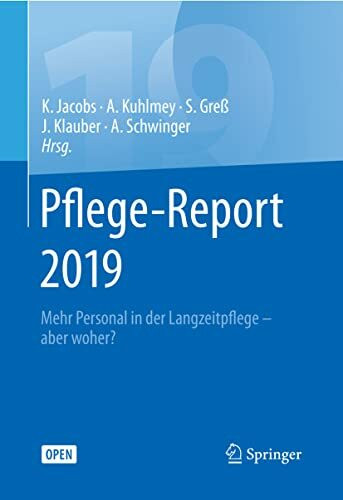 Pflege-Report 2019: Mehr Personal in der Langzeitpflege - aber woher?
