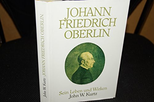 Johann Friedrich Oberlin. Sein Leben und Wirken
