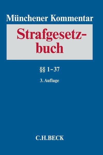 Münchener Kommentar zum Strafgesetzbuch Bd. 1: §§ 1-37