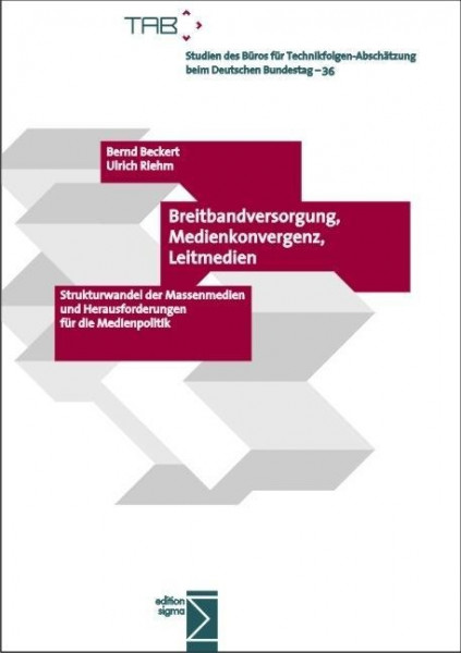 Breitbandversorgung, Medienkonvergenz, Leitmedien