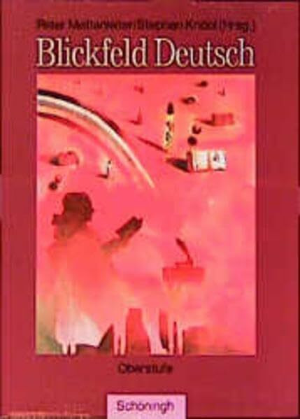 Blickfeld Deutsch RSR: Oberstufe