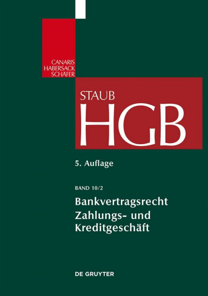 Bankvertragsrecht 2: Commercial Banking: Zahlungs- und Kreditgeschäft (Großkommentare der Praxis, Band 2)