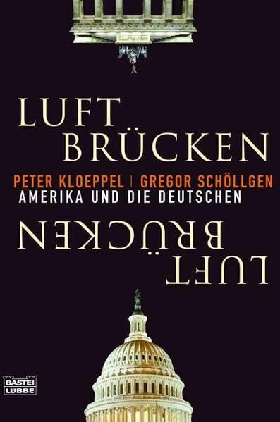 Luft-Brücken (Zeitgeschichte. Bastei Lübbe Taschenbücher)