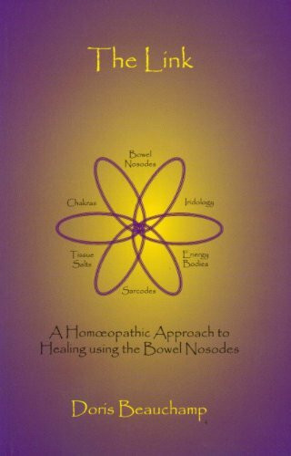 The Link - A Homeopathic Approach to Healing Using the Bowel Nosodes