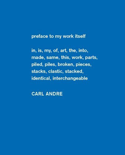 Carl Andre: Sculpture As Place, 1958-2010 (Dia Art Foundation, New York - Exhibition Catalogues)