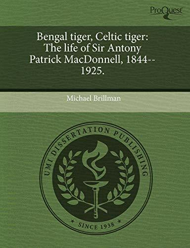 Bengal Tiger, Celtic Tiger: the Life of