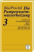 Der Heizungsingenieur 2: Die Pumpen-Warmwasserheizung