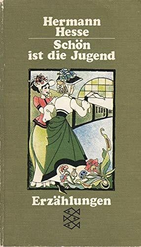 HERMANN HESSE: Schön ist die Jugend : Erzählungen.