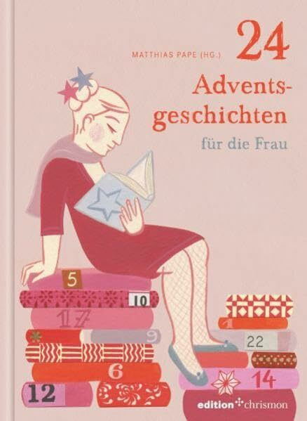 24 Adventsgeschichten für die Frau (edition chrismon)