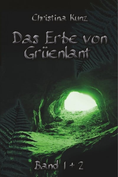 Das Erbe von Grüenlant: Buch 1 + 2