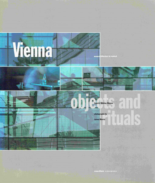Vienna objects and rituals: Engl.-French-German (Architecture in Context Series)