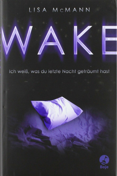 WAKE - Ich weiß, was du letzte Nacht geträumt hast (Boje)